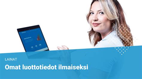 Tarkasta omat luottotiedot ilmaiseksi 